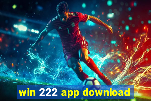 win 222 app download